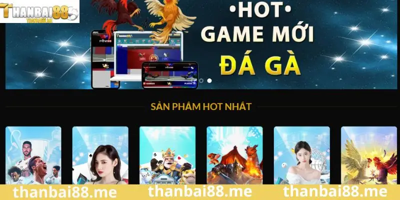 Casino Thanbai88 - Sảnh game bài hấp dẫn số 1 Châu Á