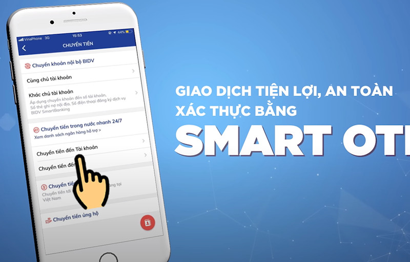 Hướng Dẫn Kích Hoạt và Sử Dụng BIDV Smart OTP An Toàn, Hiệu Quả