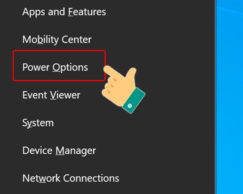 Bạn hãy chọn Power Options