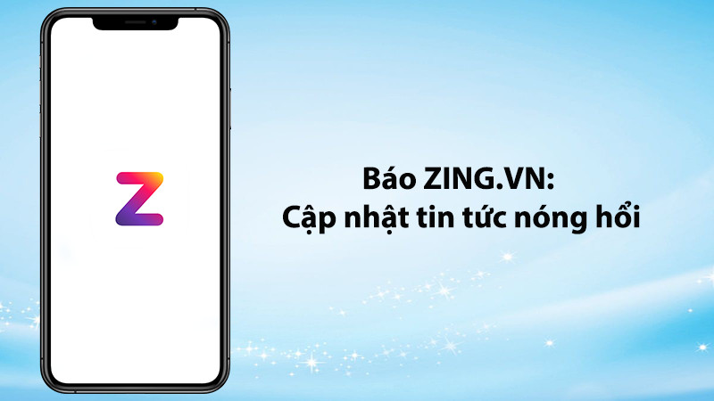 Báo ZING.VN: Cập nhật tin tức nóng hổi, mới nhất 24/7