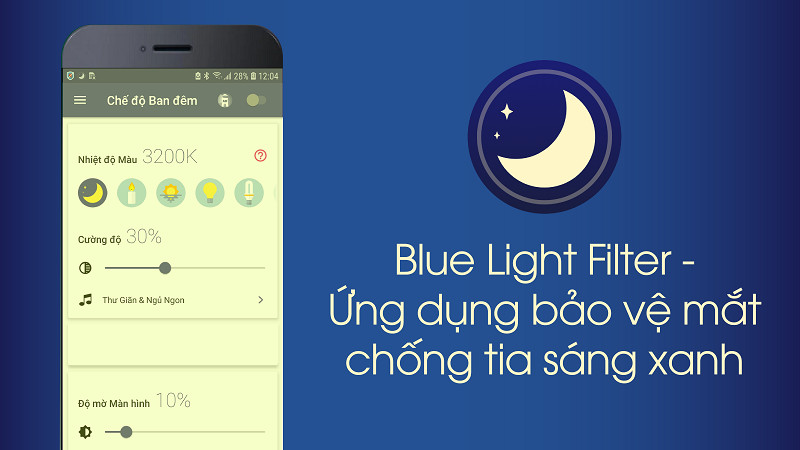 Blue Light Filter: Bảo vệ đôi mắt bạn khỏi ánh sáng xanh