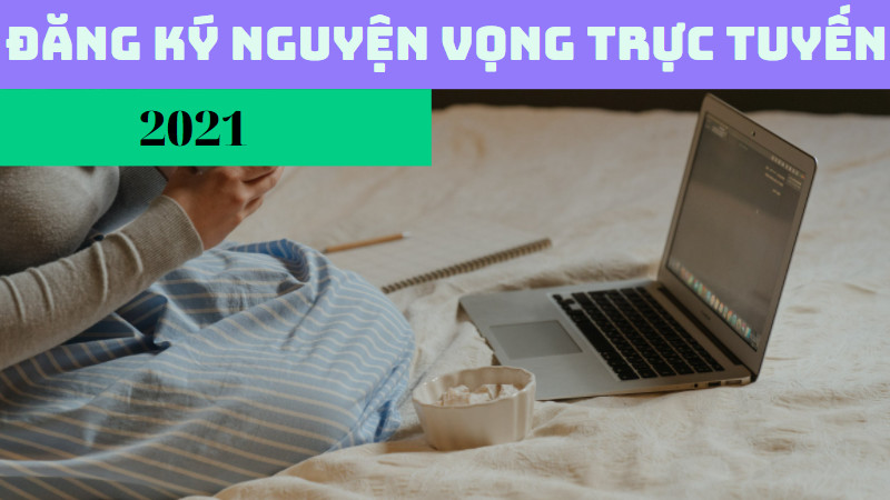 Cách điều chỉnh đăng ký nguyện vọng xét tuyển trực tuyến