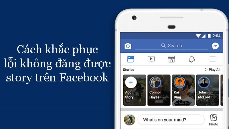 Cách khắc phục lỗi không đăng được story trên Facebook