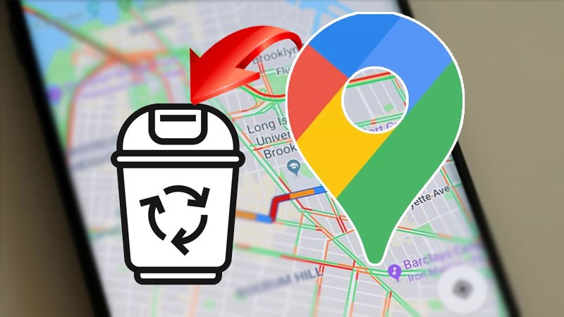 Cách xóa địa điểm và lịch sử tìm kiếm trên Google Maps