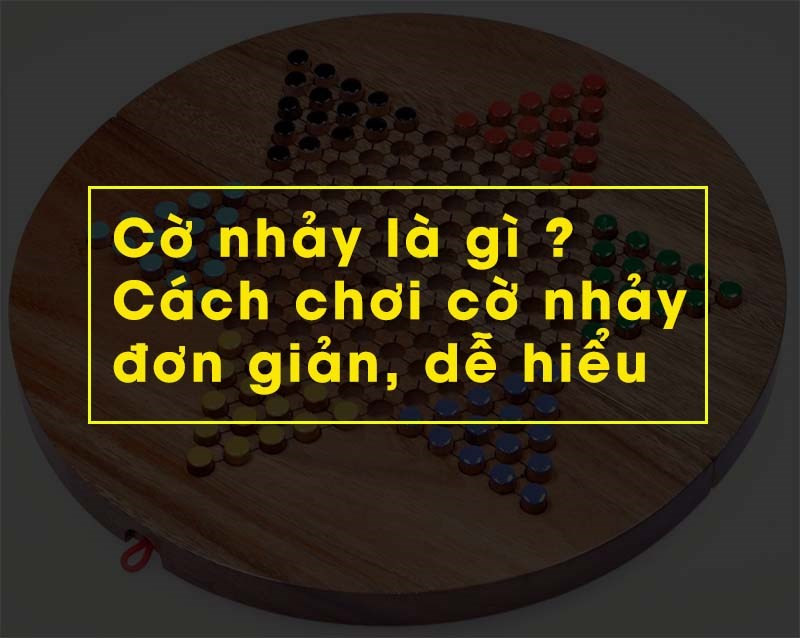 Cách chơi cờ nhảy