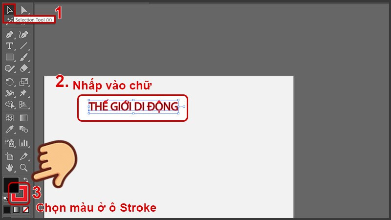 Chọn công cụ Selection Tool nhấn vào chữ và chỉnh chỉnh màu sắc ở ô màu viền