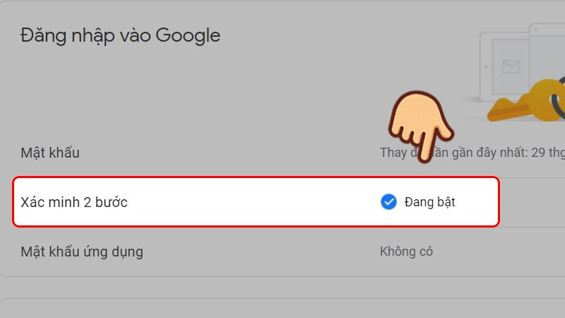 Chú ý chế độ Xác minh 2 bước đang bật hay tắt, nếu đang bật thì bấm vào để tắt nó đi
