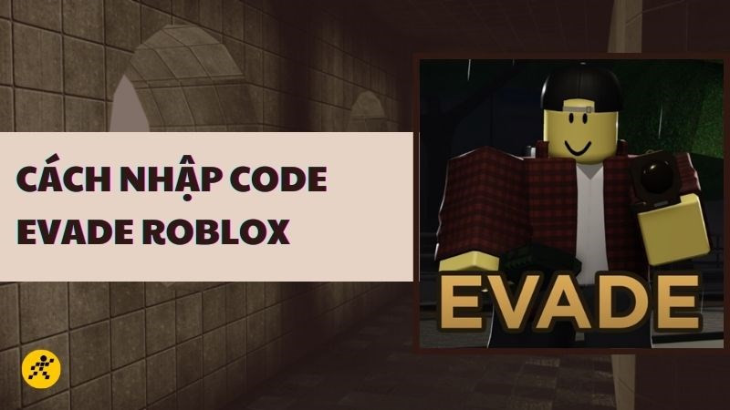 Code Evade Roblox mới nhất: Cách nhận và nhập code