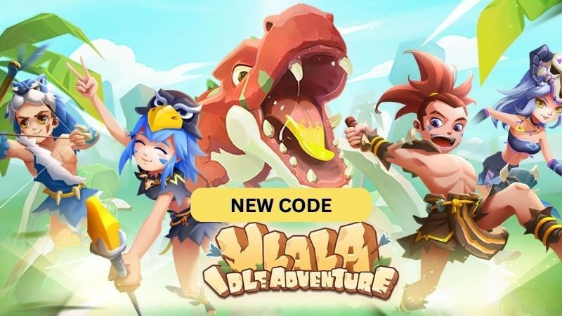 Code Ulala Idle Adventure: Cách nhận và nhập code