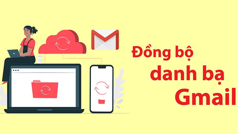 Đồng bộ danh bạ điện thoại với Gmail