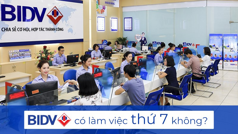 Giờ làm việc BIDV thứ 7