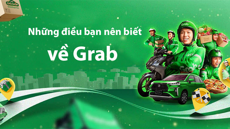 Grab và những điều bạn nên biết