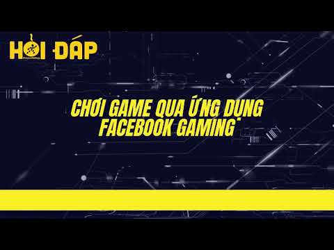 Hướng Dẫn Chơi Game Cùng Bạn Bè Trên Facebook Cực Kỳ Đơn Giản