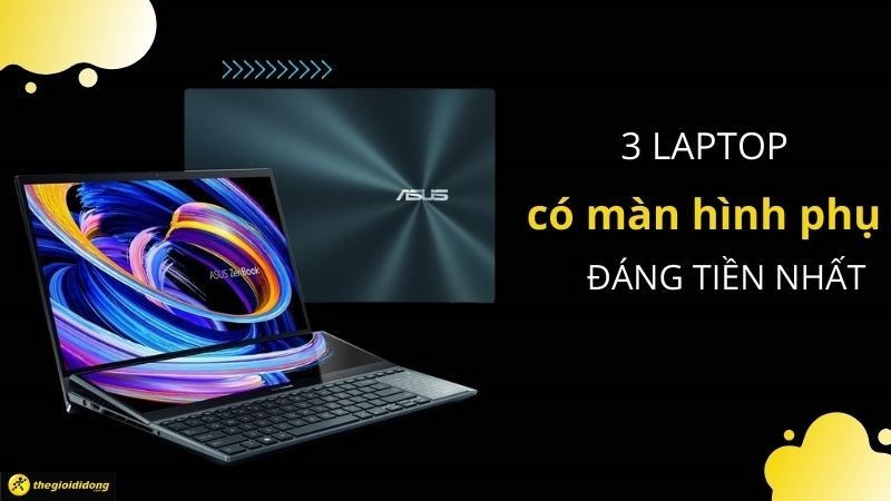 Laptop 2 màn hình cao cấp