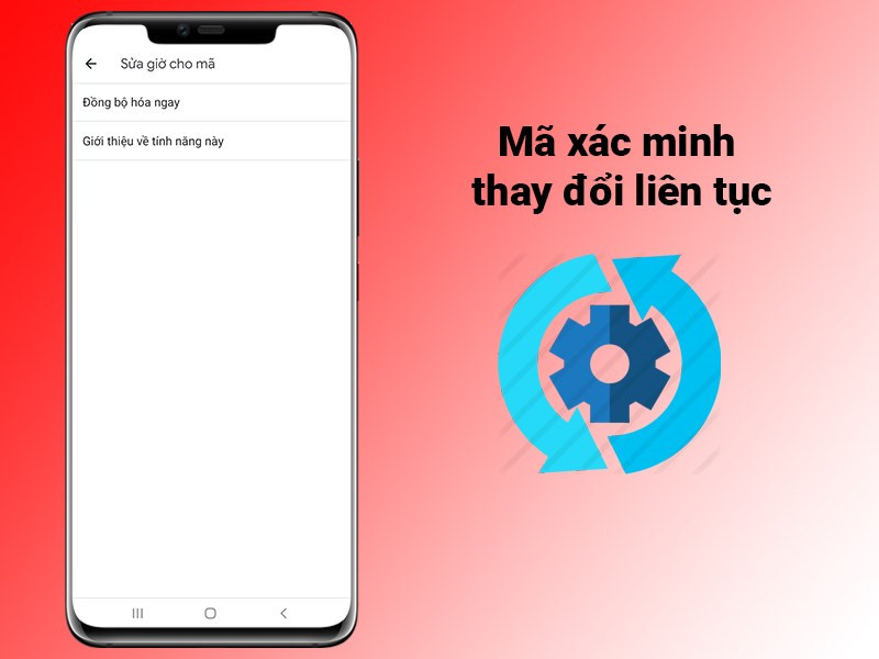 Mã xác minh Google Authenticator thay đổi liên tục