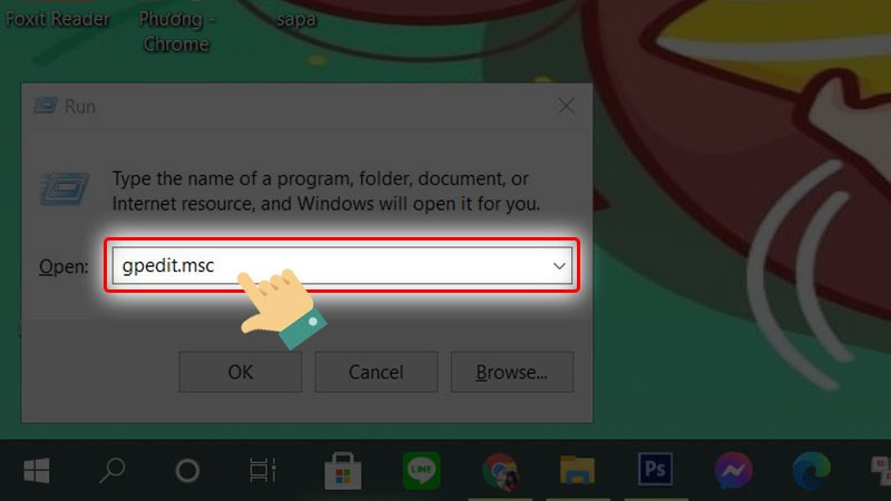 Nhập lệnh "gpedit.msc" vào ô Open