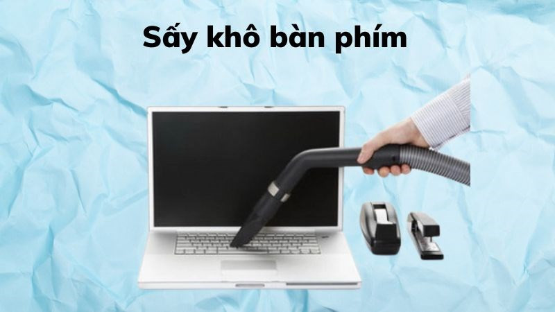 Tuyệt chiêu vệ sinh bàn phím máy tính, laptop và bàn phím cơ hiệu quả