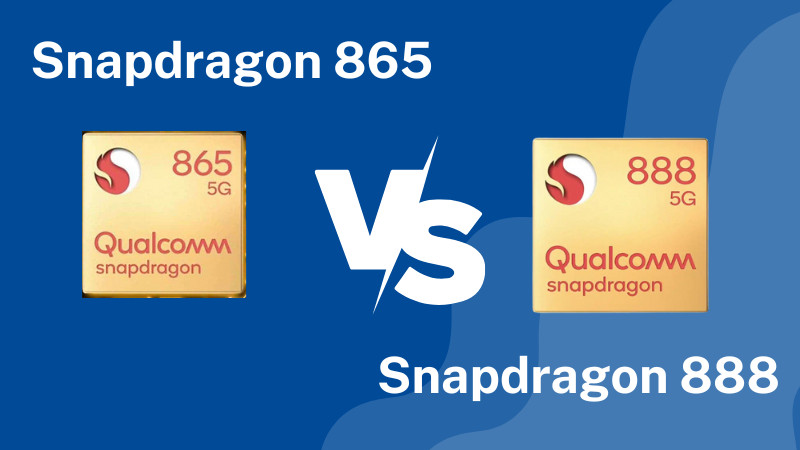 So sánh Snapdragon 865 và 888: Chip Rồng nào mạnh hơn?