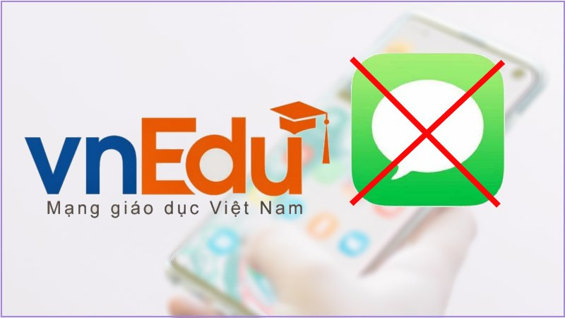 Cách Chặn Tin Nhắn VnEdu Nhanh Chóng, Dễ Dàng