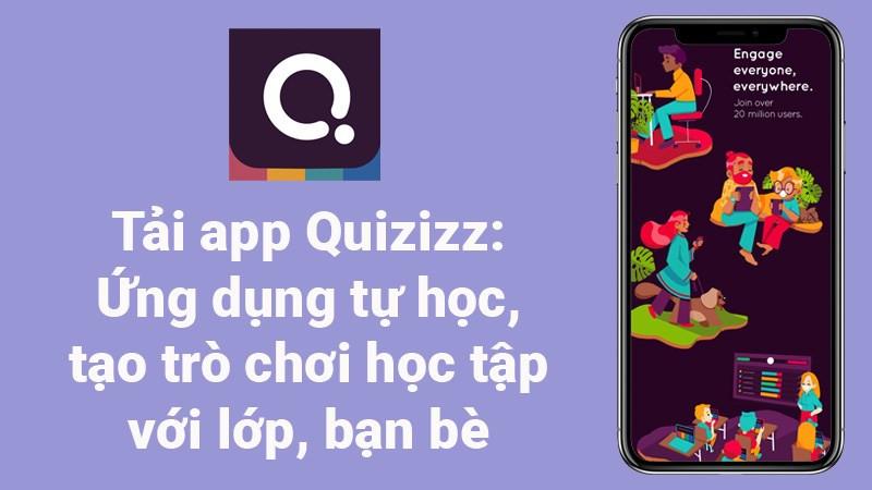 Tải app Quizizz: Ứng dụng tự học, tạo trò chơi học tập