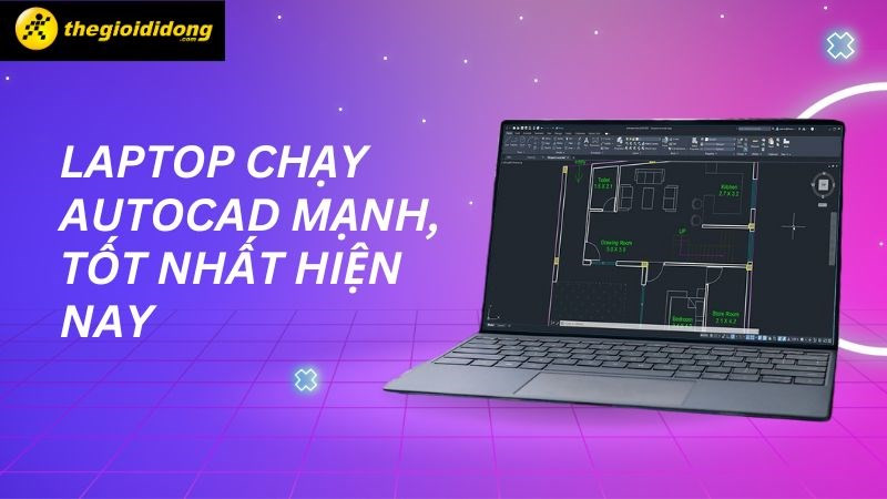 Tổng hợp laptop chạy AutoCAD