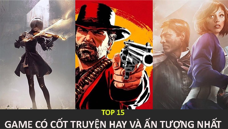 Top 15 Tựa Game Có Cốt Truyện Hay Nhất Mọi Thời Đại - Đắm Chìm Trong Thế Giới Ảo!