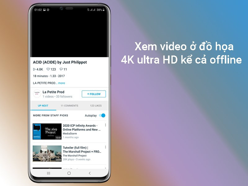 Xem video ở đồ họa 4K ultra HD kể cả khi offline 