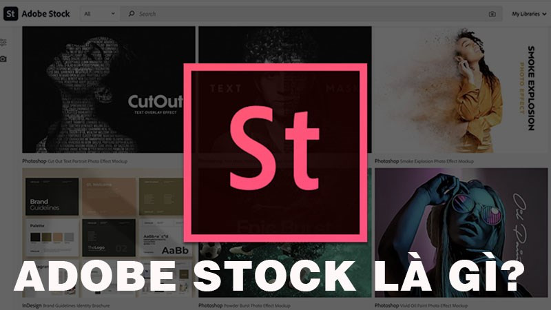 Adobe stock là gì? Tìm hiểu lợi ích sáng giá của Adobe Stock