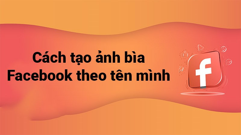 alt text: 3 công cụ online giúp tạo ảnh bìa Facebook theo tên