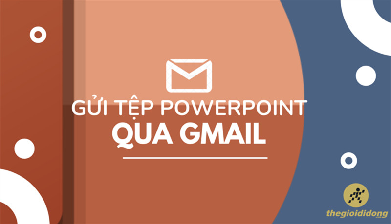 Chia Sẻ File PowerPoint Qua Gmail: Hướng Dẫn Chi Tiết Từ A Đến Z