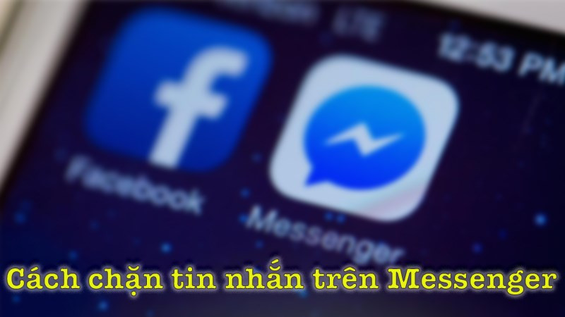 Chặn tin nhắn Messenger trên Android