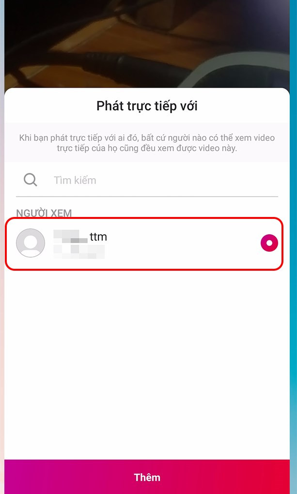 Chọn người mà bạn muốn livestream cùng