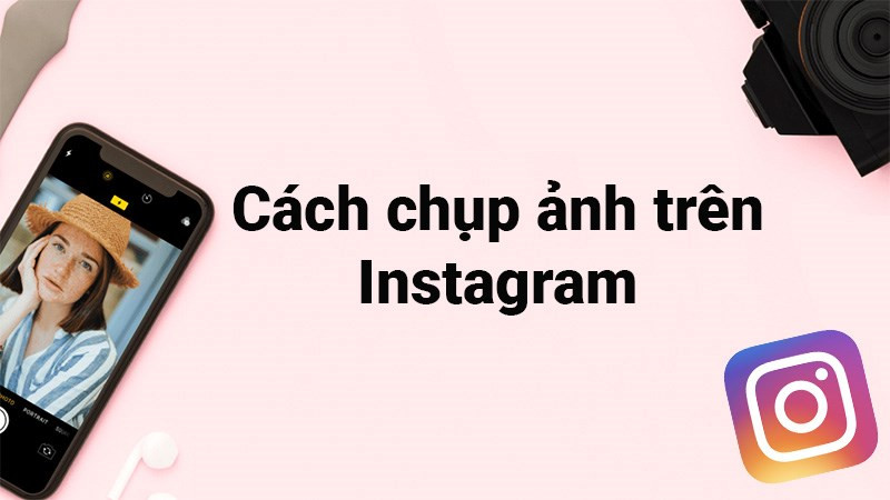 Chụp ảnh trên Instagram