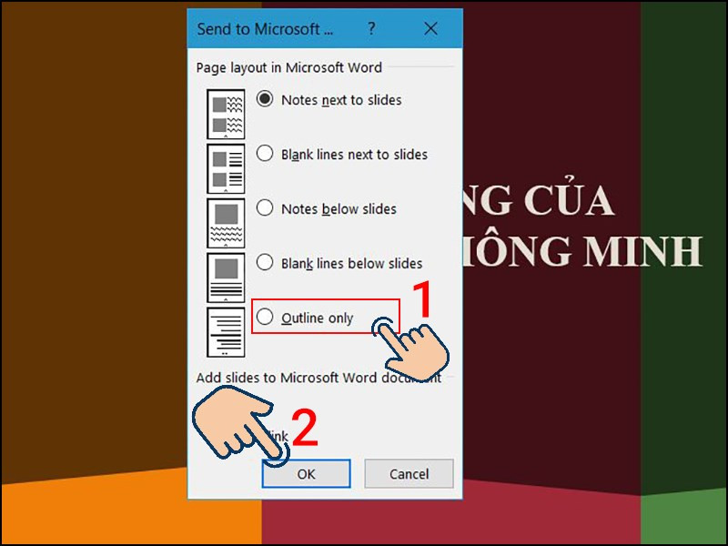 chuyển phần văn bản từ PowerPoint sang word, bạn chọn Outline only v&agrave; click OK