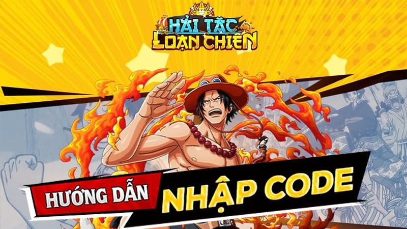 Code game Hải Tặc Loạn chiến mới nhất, cách nhập code