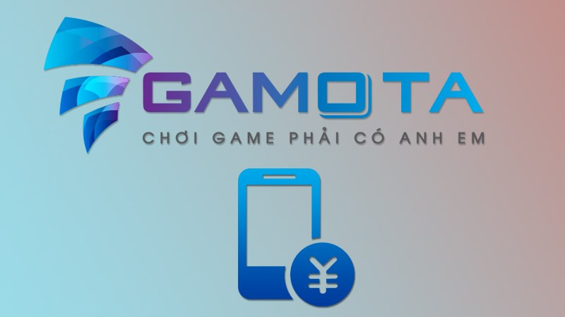 Hướng Dẫn Nạp Thẻ Gamota Chi Tiết Nhất 2024