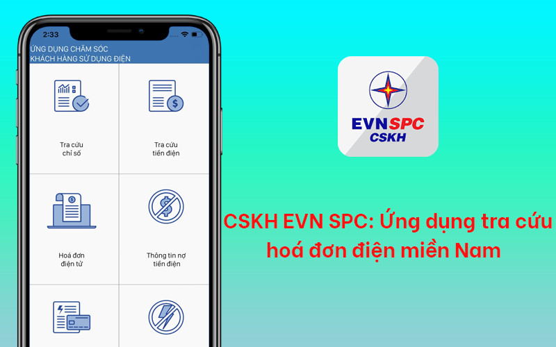 CSKH EVN SPC: Ứng dụng tra cứu ho&aacute; đơn điện miền Nam