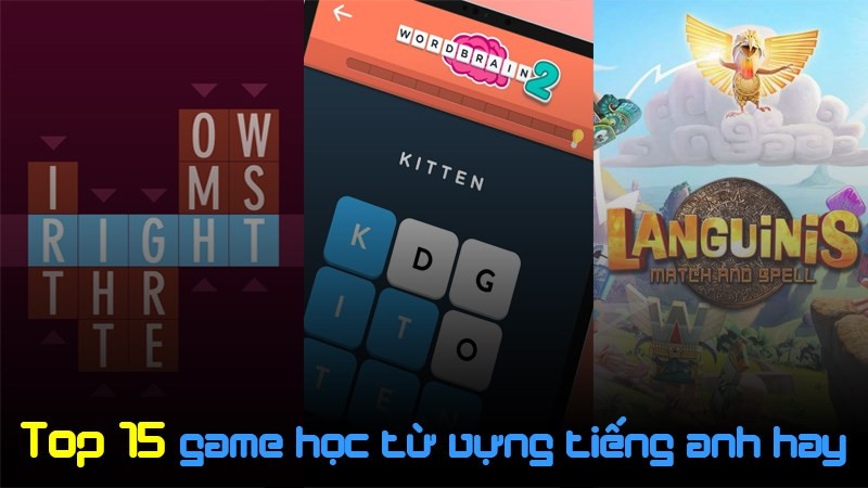 Học từ vựng tiếng Anh qua game mobile