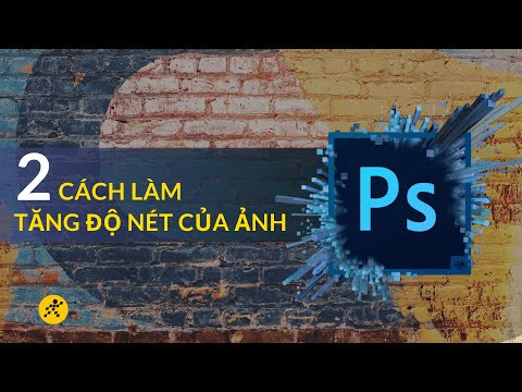 Hướng Dẫn Làm Nét Ảnh Bằng Photoshop Cực Kỳ Đơn Giản