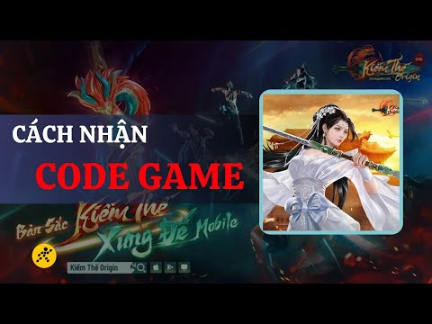 Code Kiếm Thế Origin Mới Nhất 2024 - Cách Nhập Code Chi Tiết