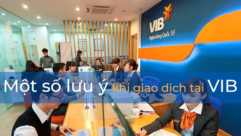 Lưu ý khi giao dịch tại VIB