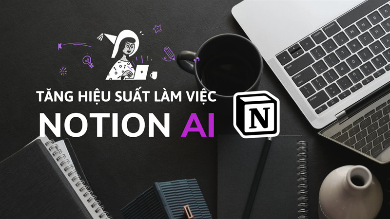 Notion AI giao diện làm việc