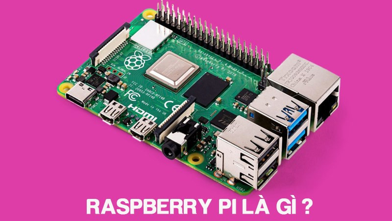 Raspberry Pi - Máy tính mini vạn năng