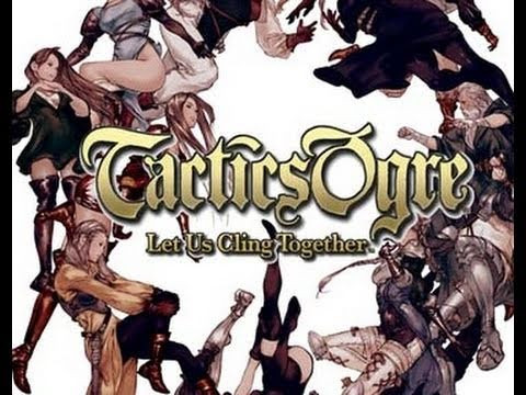 Tactics Ogre: Let Us Cling Together