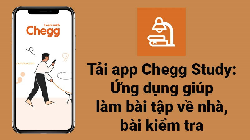 Tải app Chegg Study: Ứng dụng giúp làm bài tập về nhà, bài kiểm tra