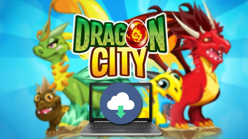 Tải Dragon City trên máy tính