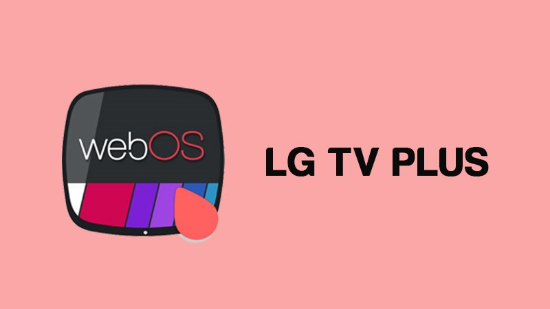 Ứng dụng LG TV Plus