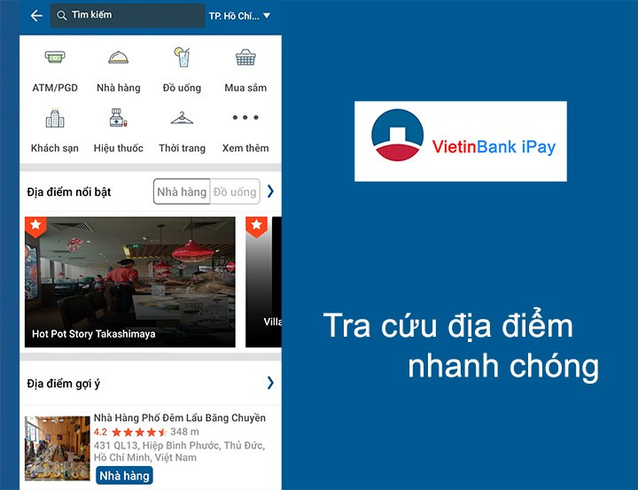 VietinBank iPay gi&uacute;p bạn dễ d&agrave;ng t&igrave;m kiếm địa điểm m&agrave; m&igrave;nh muốn đến