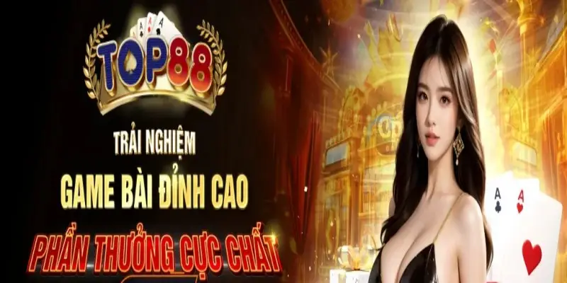 Cổng game Top88 – An tâm với trải nghiệm an toàn hàng đầu
