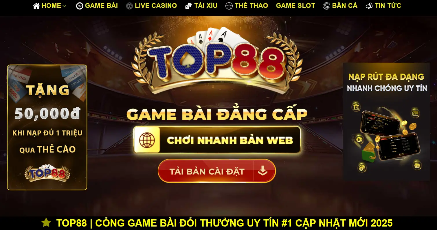 Cổng Game Top88 – Điểm Đến giải Trí Mới Cho Các Dân Chơi